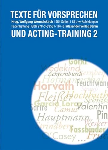Texte für Vorsprechen und Acting-Training 2: 110 Solo und Duoszenen des 20. Jahrhunderts von Alexander Verlag Berlin